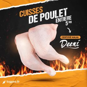 CUISSES DE POULET ENTIÈRE 5kg Halal DEENI